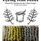 Dyeing With Weeds